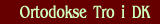 orthodoxy in DK